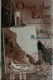 Cover of: Over the edge by Betty Rowlands