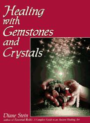 Cover of: Healing with gemstones and crystals by Diane Stein