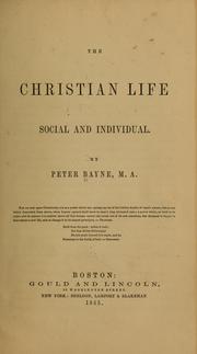 Cover of: The Christian life by Peter Bayne