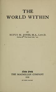 Cover of: The world within by Jones, Rufus Matthew