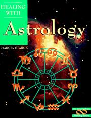 Cover of: Healing with astrology by Marcia Starck