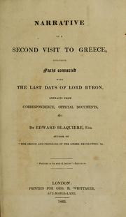 Cover of: Narrative of a second visit to Greece: including facts connected with the last days of Lord Byron, extracts from correspondence, official documents, &c