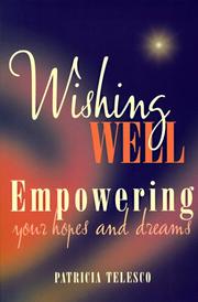 Cover of: Wishing well: empowering your hopes and dreams