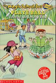 Cover of: The Magic School Bus plays ball by Mary Pope Osborne