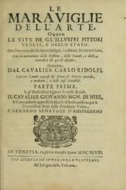 Cover of: Le marauiglie dell'arte, ouero, Le vite de gl'illustri pittori veneti, e dello stato by Carlo Ridolfi
