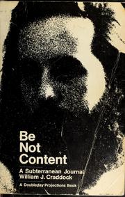 Cover of: Be not content | William J. Craddock