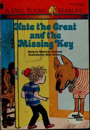 Cover of: Nate the Great and the missing key by Marjorie Weinman Sharmat