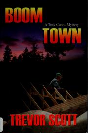 Boom town by Trevor Scott