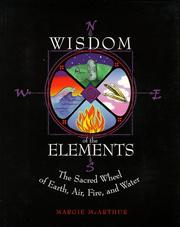 Cover of: Wisdom of the elements: the sacred wheel of earth, air, fire, and water