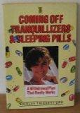 Cover of: Coming Off Tranquilizers: A Withdrawal Plan That Really Works