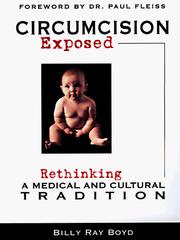 Cover of: Circumcision exposed: rethinking a medical and cultural tradition