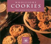 Cover of: Wholesome cookies by Jane M. Dieckmann