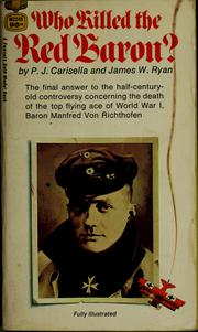 Cover of: Who killed the Red Baron? | P. J. Carisella