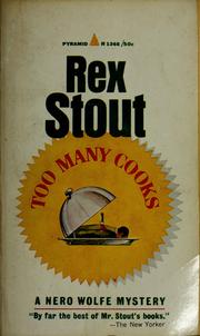 Cover of: Too many cooks: a Nero Wolfe mystery