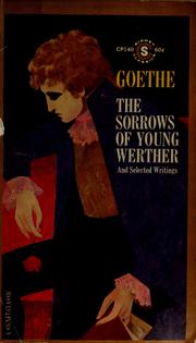 Cover of: The sorrows of young Werther: and selected writings