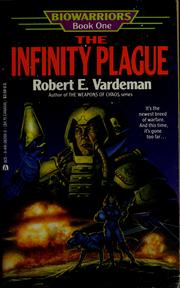 Cover of: The infinity plague by Robert E. Vardeman