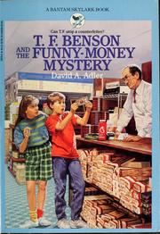 Cover of: T.F. Benson and the funny-money mystery by David A. Adler