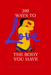 Cover of: 200 Ways to Love the Body You Have