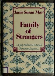 Cover of: Family of strangers by Janis Susan May