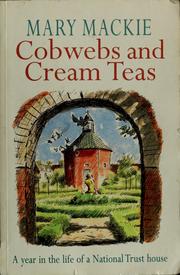 Cobwebs and cream teas by Mary Mackie