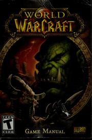 Cover of: World of warcraft game manual by Blizzard Entertainment