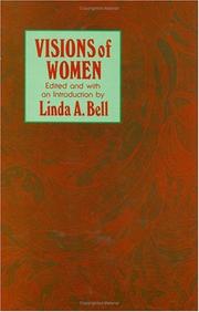 Cover of: Visions of women: being a fascinating anthology with analysis of philosophers' views of women from ancient to modern times