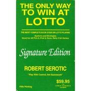 Cover of: Only Way to Win at Lotto