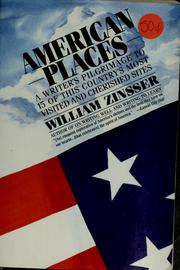 Cover of: American places | William Zinsser
