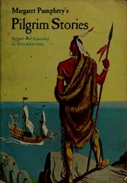 Cover of: Pilgrim stories: from Margaret Pumphrey's Pilgrim stories
