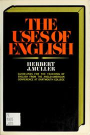 Cover of: The uses of English: guidelines for the teaching of English from the Anglo-American conference at Dartmouth College