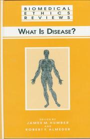 Cover of: What Is Disease? (Biomedical Ethics Reviews)