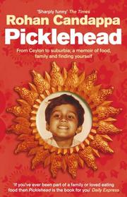 Cover of: Picklehead: From Ceylon to suburbia: a memoir of food, family and finding yourself