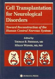 Cover of: Cell transplantation for neurological disorders by edited by Thomas B. Freeman, Hakan Widner.