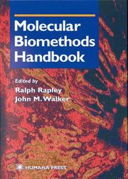 Molecular biomethods handbook by Ralph Rapley, John M. Walker