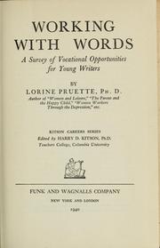 Cover of: Working with words: a survey of vocational opportunities for young writers