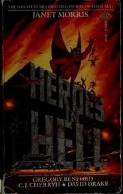 Cover of: Heroes in hell by Janet Morris, Gregory Benford, C. J. Cherryh, David Drake