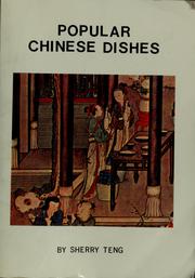 Cover of: Popular Chinese dishes by Sherry Teng