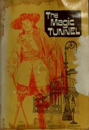 Cover of: The magic tunnel by Caroline Dwight Emerson