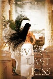 Cover of: Every Last Kiss