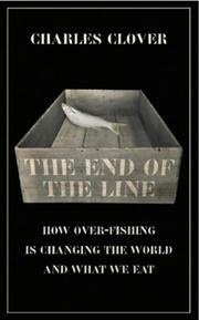 Cover of: The End of the Line by Charles Clover