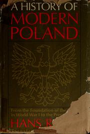 Cover of: A history of modern Poland: from the foundation of the State in the First World War to the present day.