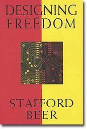 Designing freedom by Stafford Beer