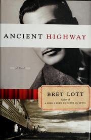 Cover of: Ancient highway by Bret Lott