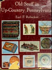 Cover of: Old stuff in up-country Pennsylvania