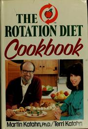 Cover of: The rotation diet cookbook by Martin Katahn