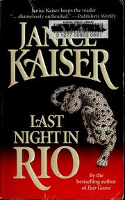 Last night in Rio by Janice Kaiser