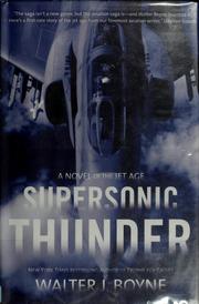 Cover of: Supersonic thunder: a novel of the jet age