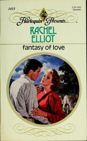 Fantasy of Love by Rachel Elliot