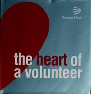 Cover of: The heart of a volunteer by Dan Zadra, Steve Potter, Jenica Wilkie