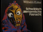 Schwäbisch-alemannische Fasnacht by Wilhelm Kutter